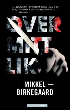 "Over mitt lik" av Mikkel Birkegaard