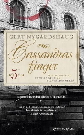 "Cassandras finger" av Gert Nygårdshaug