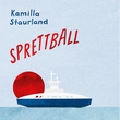 "Sprettball" av Kamilla Staurland