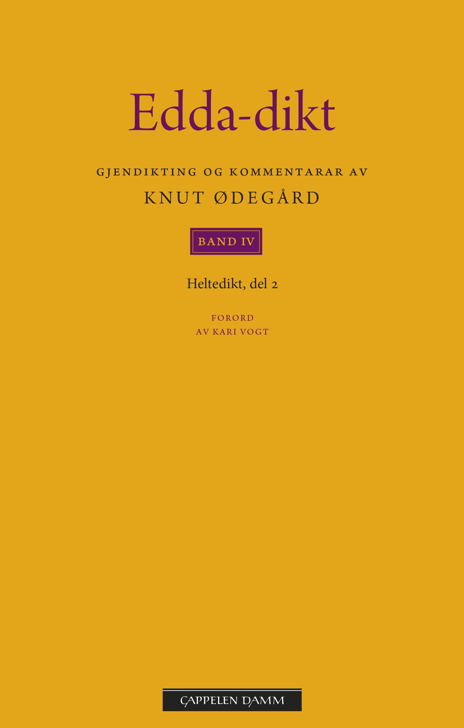 "Edda-dikt - band 4 : heltedikt del 2" av Knut Ødegård
