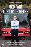 Omslagsbilde av Med fare liv og helse