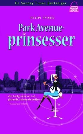 "Park Avenue-prinsesser" av Plum Sykes