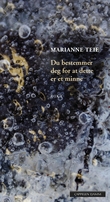 "Du bestemmer deg for at dette er et minne" av Marianne Teie