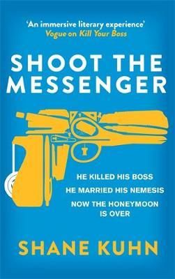 "Shoot the messenger" av Shane Kuhn