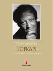 "Topkapi - en historie om utroskap" av Olav Angell