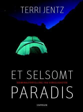 "Et selsomt paradis" av Terri Jentz