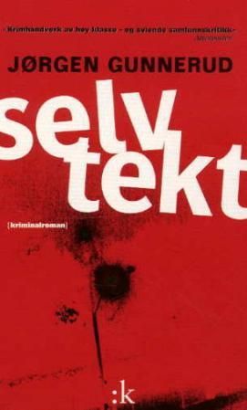 "Selvtekt - kriminalroman" av Jørgen Gunnerud
