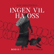 "Ingen vil ha oss - Bind II : En syrisk familie 1942-2018" av Else Skranefjell