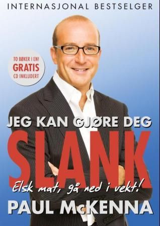 "Jeg kan gjøre deg slank - elsk mat, gå ned i vekt" av Paul McKenna