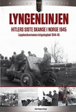 "Lyngenlinjen - Hitlers siste skanse i Norge" av Kjell-Ragnar Berge