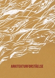 "Arkitekturforståelse" av Gro Lauvland
