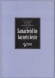 "Samarbeid for barnets beste" av Alice Kjellevold