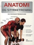 "Anatomi og styrketrening - din personlige treningsguide" av Pat Manocchia