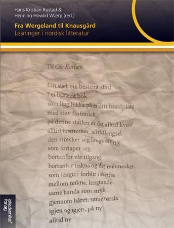 "Fra Wergeland til Knausgård - lesninger i nordisk litteratur" av Hans Kristian Rustad