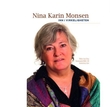 "Inn i virkeligheten - min vei fra humanetikk til kristen tro" av Nina Karin Monsen