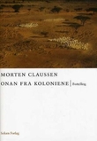 "Onan fra koloniene - fortelling" av Morten Claussen