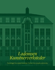 "Lademoen kunstnerverksteder - fortellinger fra et atelierfellesskap" av Märit Aronsson-Towler