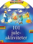 "101 juleaktiviteter" av Bethan James