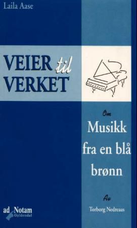 "Om Musikk fra en blå brønn av Torborg Nedreaas" av Laila Aase