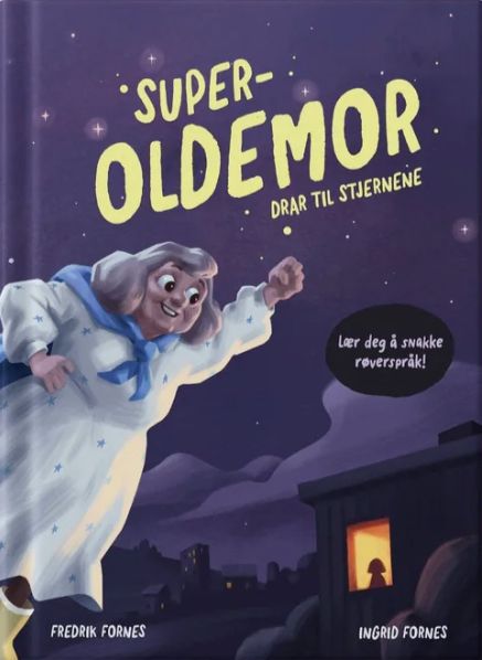 "Superoldemor drar til stjernene" av Fredrik Fornes