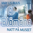 "Natt på museet" av May Lis Ruus
