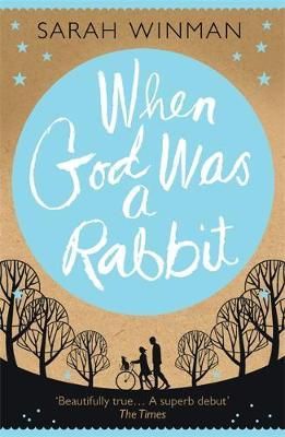 "When god was a rabbit" av Sarah Winman