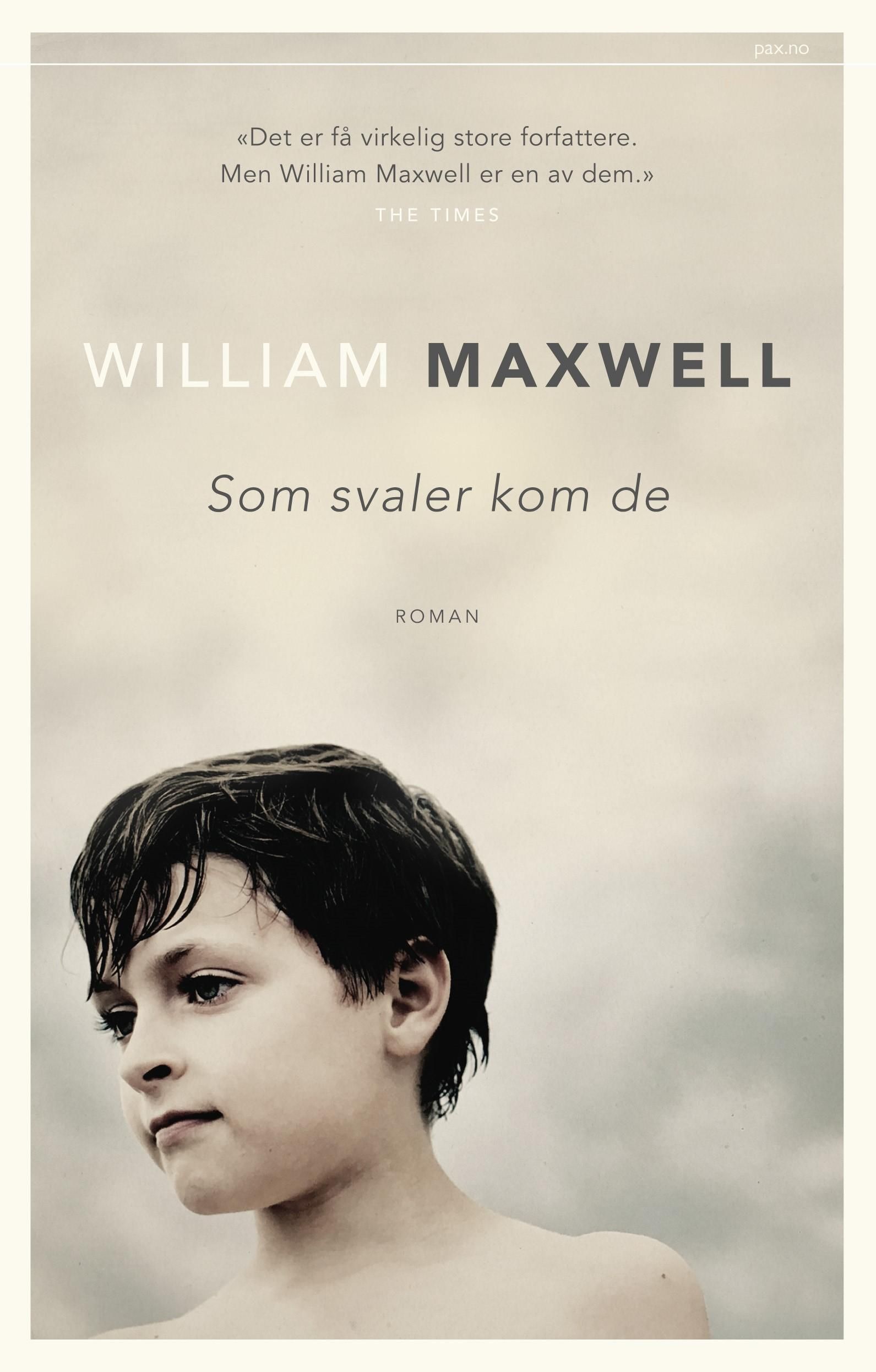 "Som svaler kom de" av William Maxwell