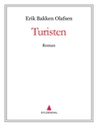 "Turisten - roman" av Erik Bakken Olafsen