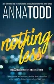 "Nothing less" av Anna Todd