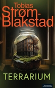 "Terrarium psykologisk thriller" av Tobias Strøm-Blakstad