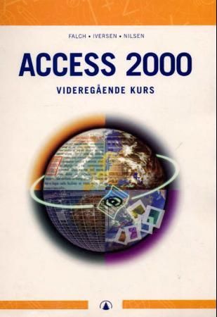 "Access 2000 - videregående kurs" av Øystein Falch