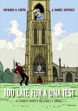"Too late for a DNA test - a comedy writer becomes a carer" av Richard O. Smith