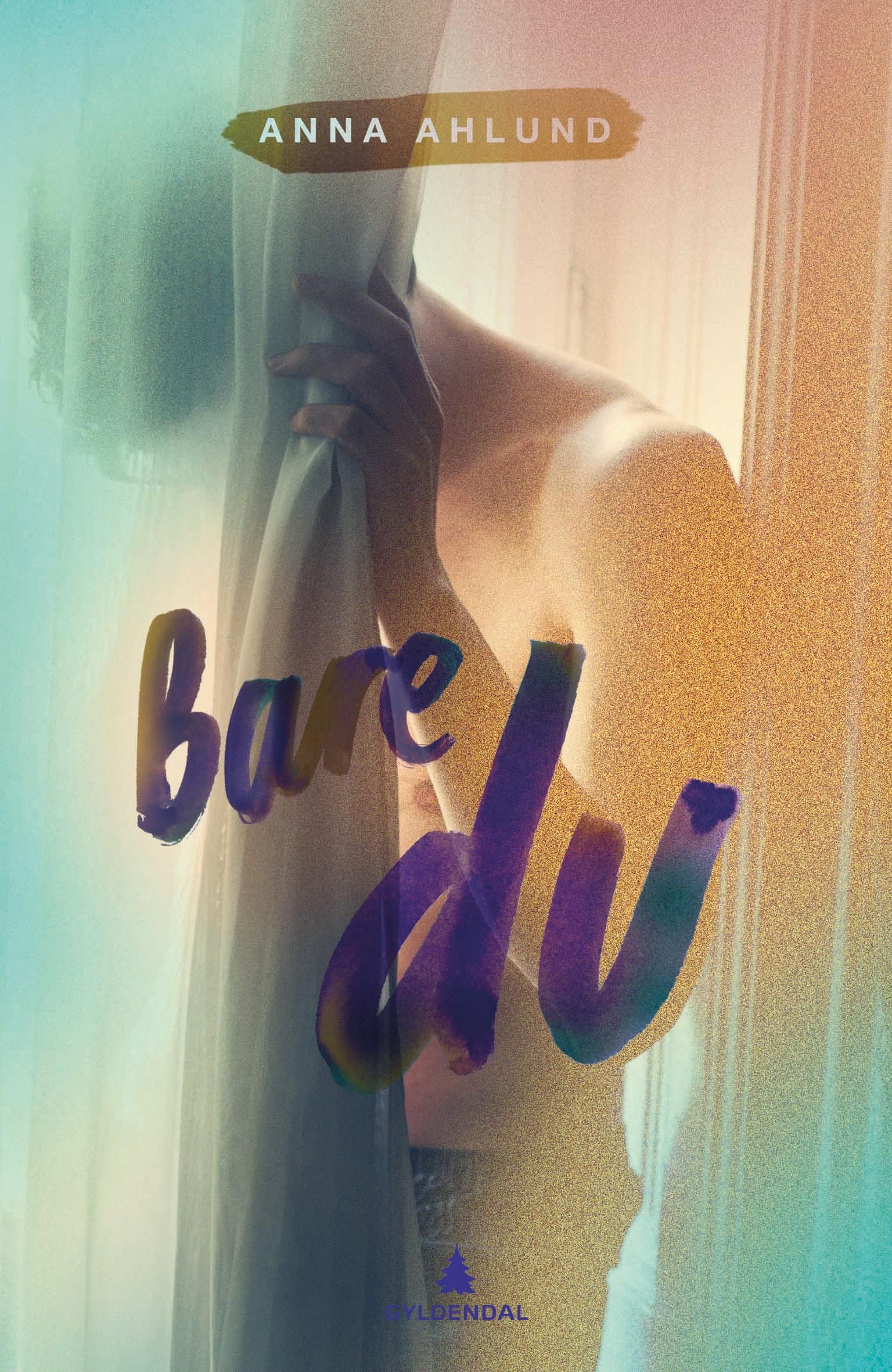 "Bare du" av Anna Ahlund