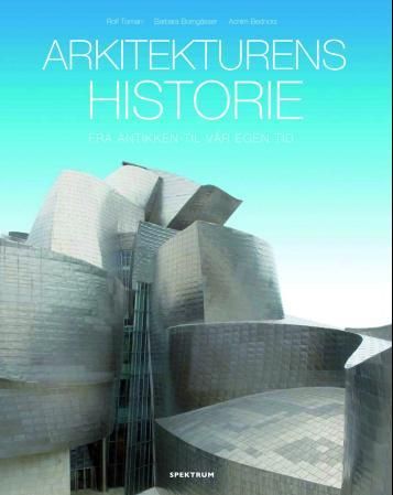 "Arkitekturens historie - fra antikken til v√•r egen tid" av Barbara Borng√§sser
