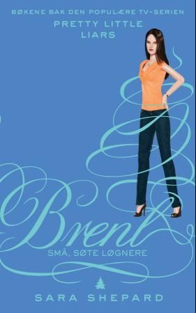 "Brent" av Sara Shepard