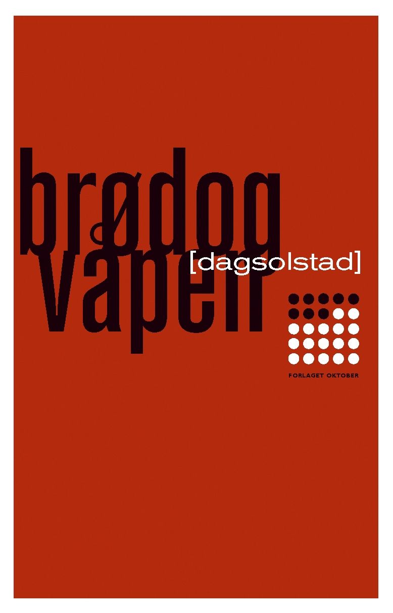 "Brød og våpen - roman" av Dag Solstad