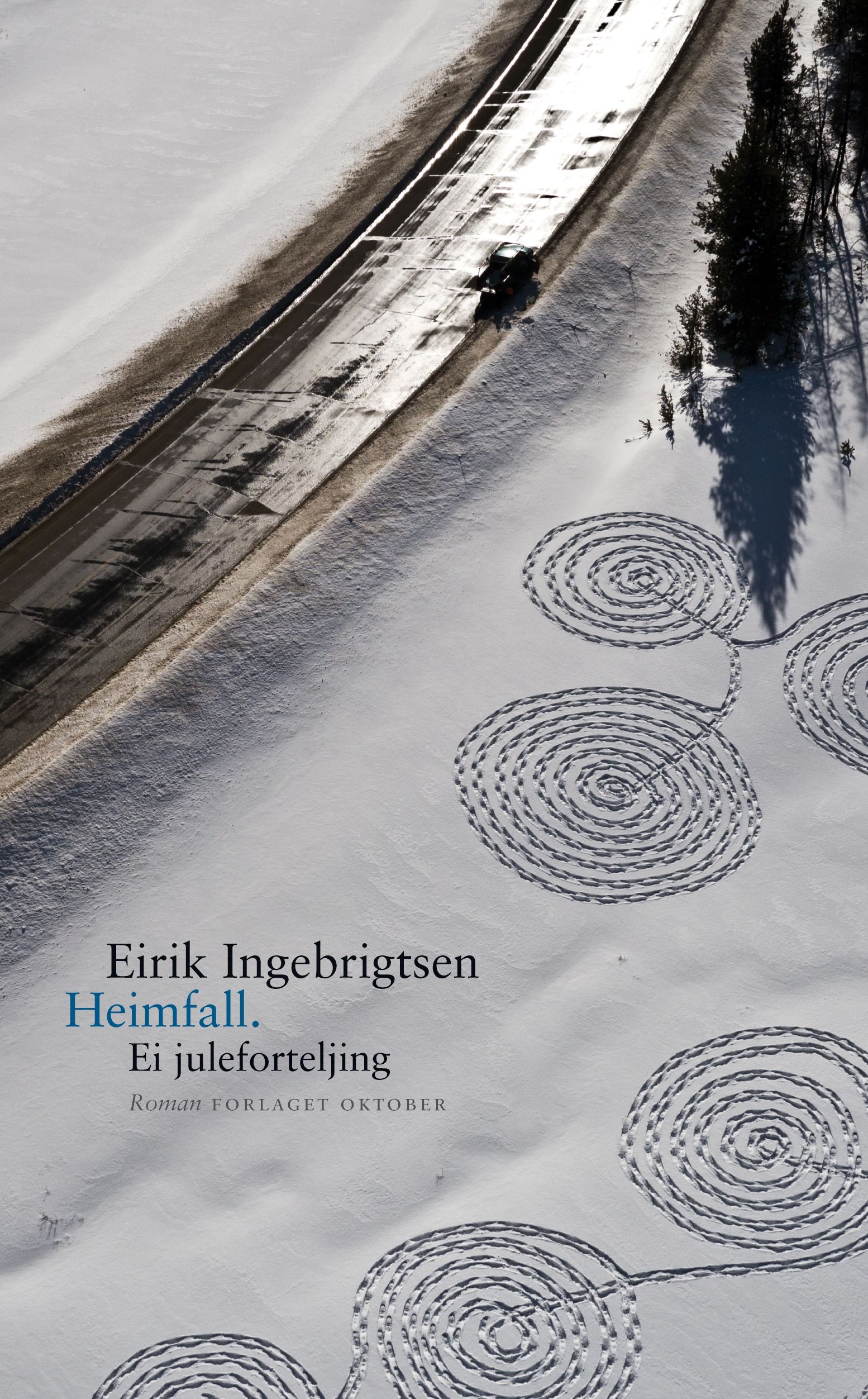 "Heimfall - ei juleforteljing" av Eirik Ingebrigtsen