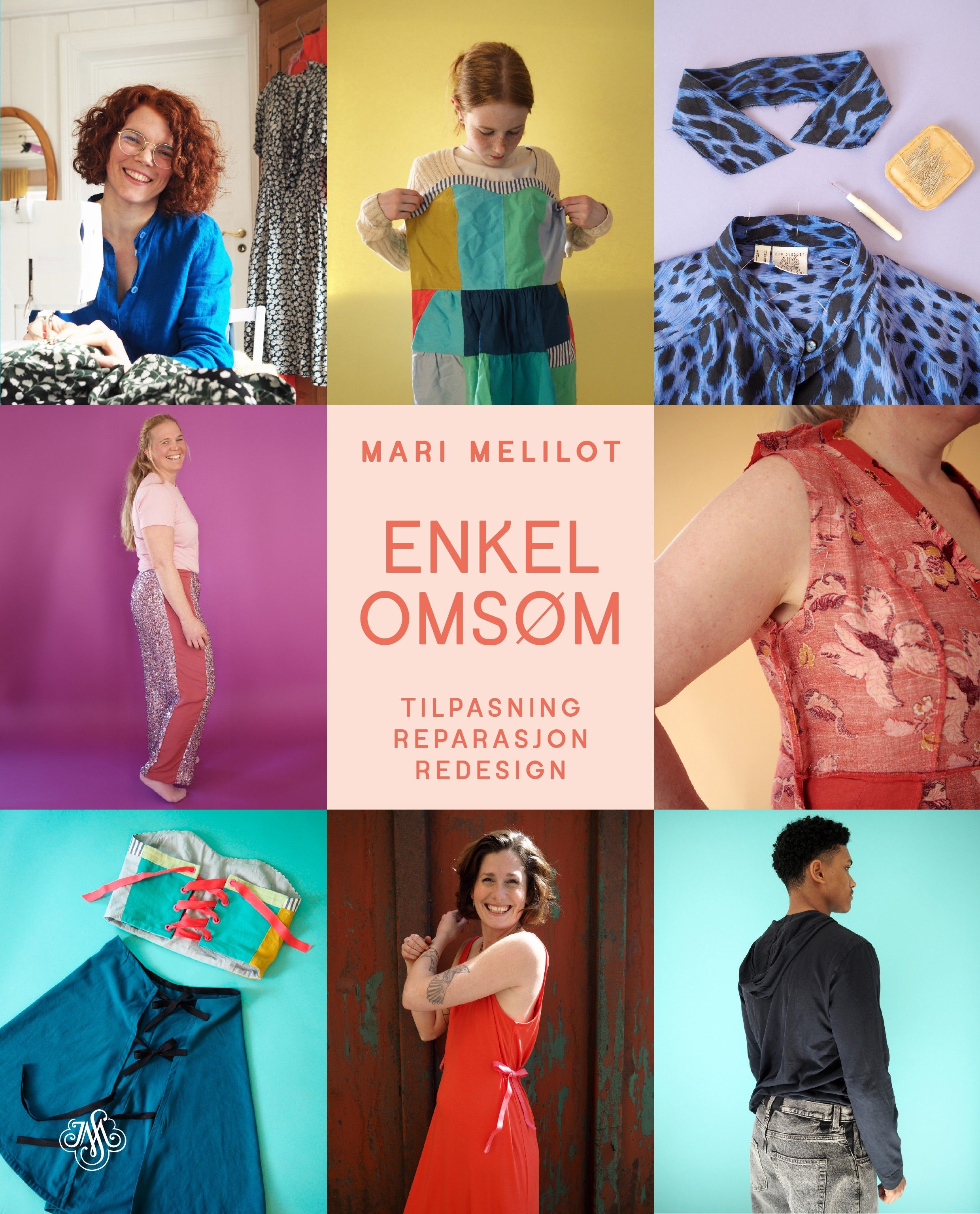 "Enkel omsøm - tilpasning, reparasjon, redesign" av Mari Melilot