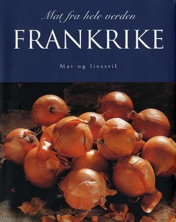 "Frankrike - mat og livsstil" av Beverly Leblanc