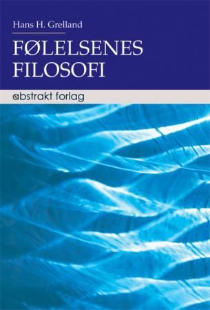 "Følelsenes filosofi" av Hans Herlof Grelland