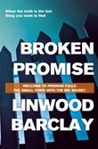 "Broken promise - Promise Falls trilogy 1" av Linwood Barclay