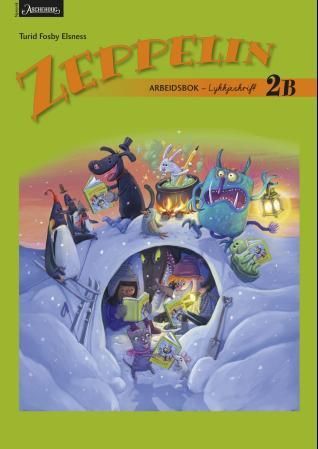 "Zeppelin 2B - Arbeidsbok : lykkjeskrift : norsk for barnetrinnet" av Turid Fosby Elsness