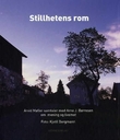"Stillhetens rom - Arvid Møller samtaler med Arne J. Børresen om mening og livsmot" av Arvid Møller