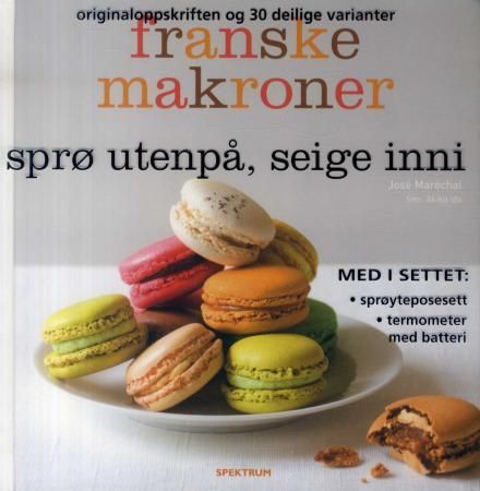 "Franske makroner - sprø utenpå, seige inni : originaloppskriften og 30 deilige varianter" av José Maréchal