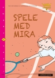 "Spele med Mira - nivå 6" av Mats Wänblad
