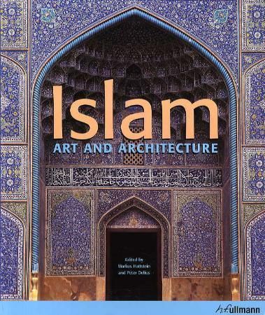 "Islam - art and architecture" av Markus Hattstein