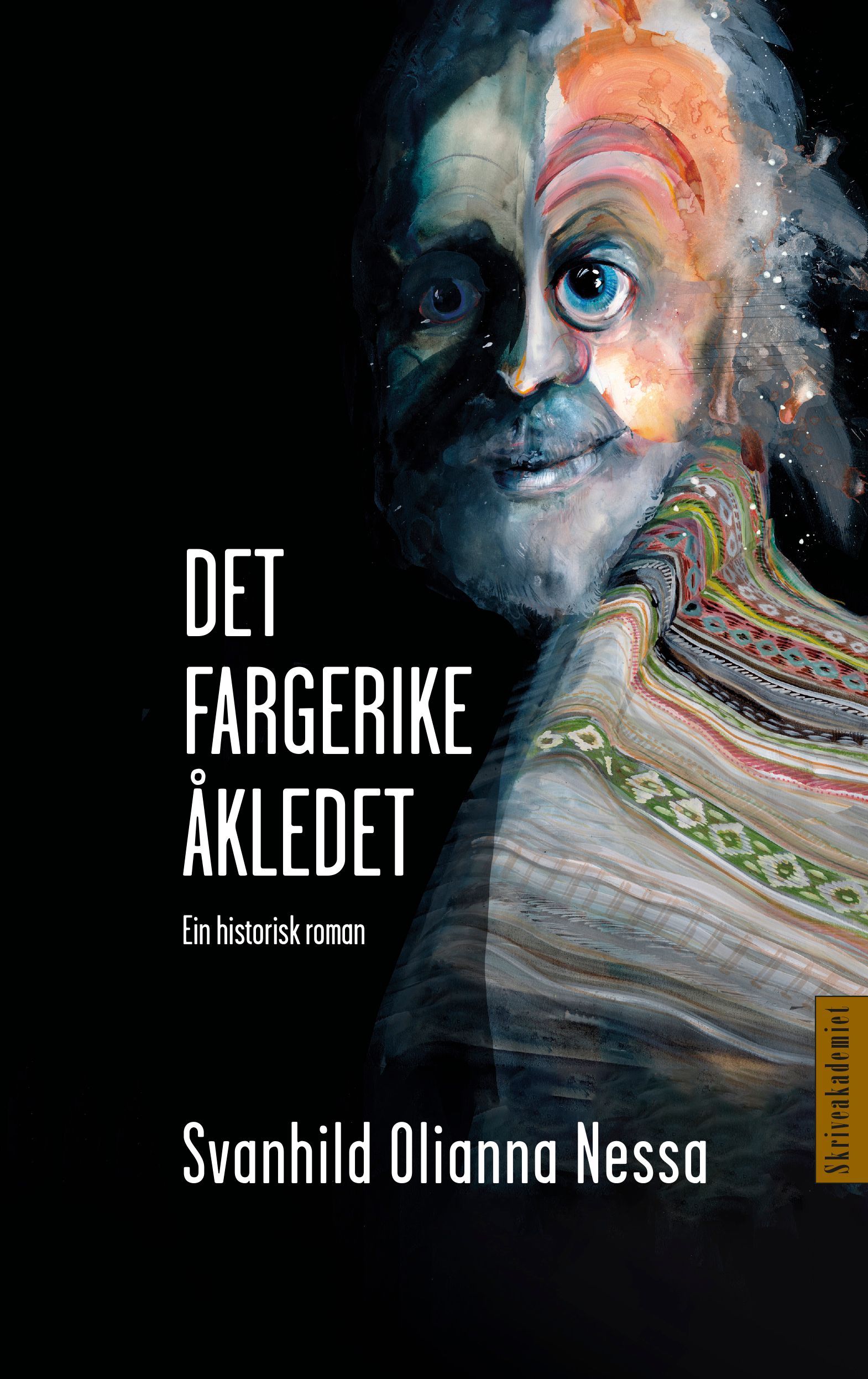 "Det fargerike åkledet - ein historisk roman" av Svanhild Olianna Nessa