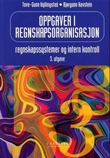 "Oppgaver i regnskapsorganisasjon - regnskapssystemer og intern kontroll" av Tove-Gunn Kyllingstad