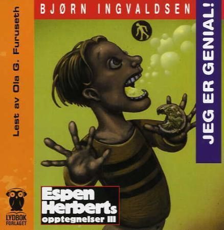 "Jeg er genial! - Espen Herberts opptegnelser III" av Bjørn Ingvaldsen