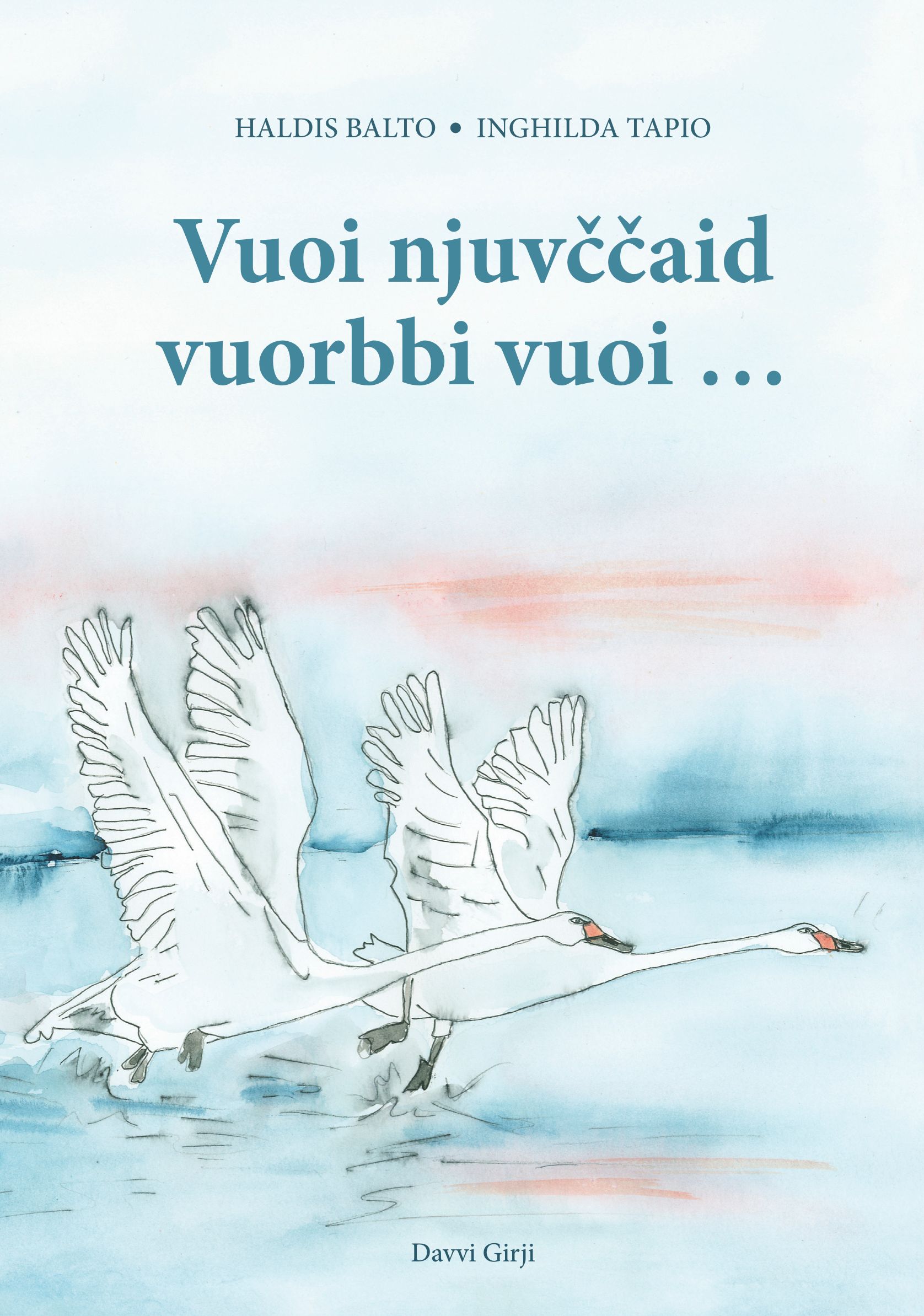 "Vuoi njuvččaid vuorbbi vuoi" av Haldis Balto